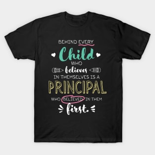 Great Principal who believed - Appreciation Quote T-Shirt